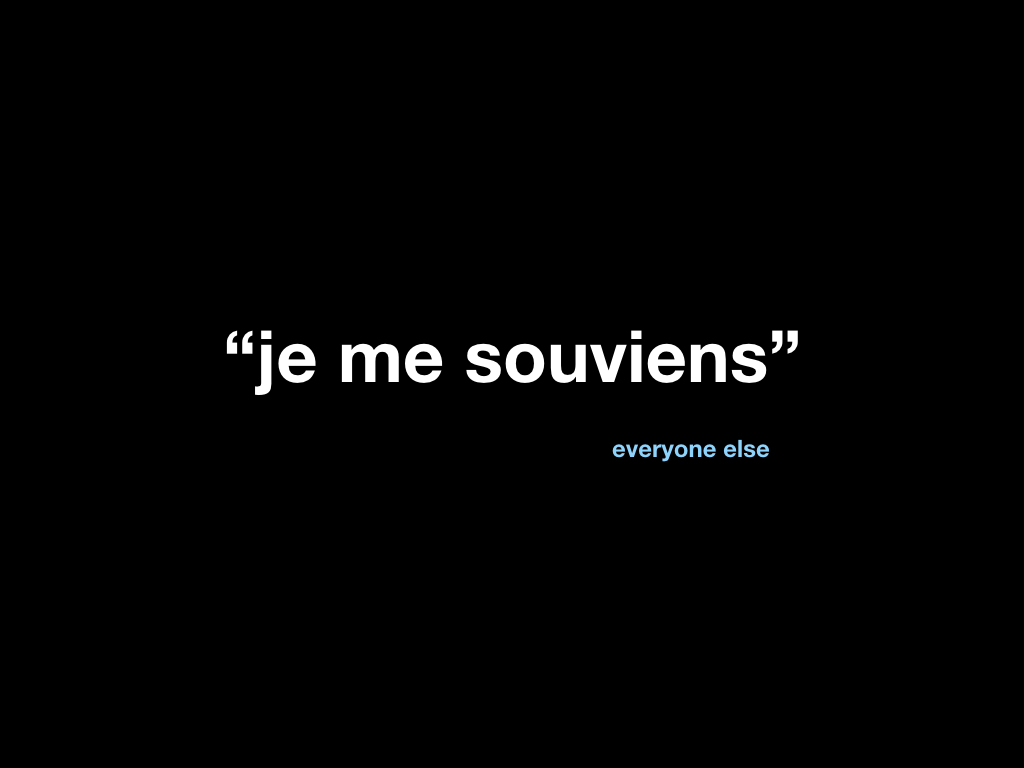 je me souviens